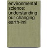 Environmental Science: Understanding Our Changing Earth-Iml door American Geological Institute