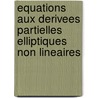 Equations Aux Derivees Partielles Elliptiques Non Lineaires door Herve Le Dret