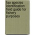 Fao Species Identification Field Guide For Fishery Purposes