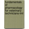 Fundamentals Of Pharmacology For Veterinary Technicians-Iml door Romich
