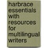 Harbrace Essentials with Resources for Multilingual Writers