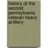 History of the Second Pennsylvania Veteran Heavy Artillery door George Washington Ward