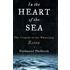 In the Heart of the Sea: The Tragedy of the Whaleship Essex