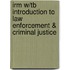Irm W/Tb Introduction to Law Enforcement & Criminal Justice