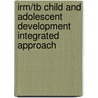 Irm/Tb Child and Adolescent Development Integrated Approach door Bjorklund