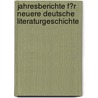 Jahresberichte F�R Neuere Deutsche Literaturgeschichte by Max Osborn