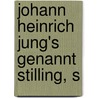 Johann Heinrich Jung's genannt Stilling, s door Johann Heinrich Jung