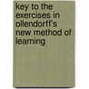 Key to the Exercises in Ollendorff's New Method of Learning door Heinrich Gottfried Ollendorff