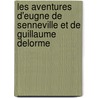 Les Aventures D'Eugne de Senneville Et de Guillaume Delorme door Louis-Benot Picard