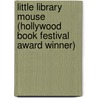 Little Library Mouse (Hollywood Book Festival Award Winner) by Stephanie Lisa Tara