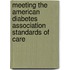 Meeting the American Diabetes Association Standards of Care