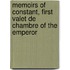 Memoirs of Constant, First Valet de Chambre of the Emperor