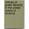 Notices of Public Libraries in the United States of America door Smithsonian Institution