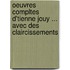 Oeuvres Compltes D'Tienne Jouy ... Avec Des Claircissements