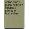 Online Study Guide-Culture & Values: A Survey Of Humanities door Reich