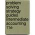 Problem Solving Strategy Guides Intermediate Accounting 11E