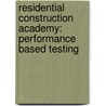 Residential Construction Academy: Performance Based Testing door Hbi