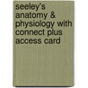Seeley's Anatomy & Physiology with Connect Plus Access Card door Rod Seeley