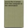 Social Life in Britain from the Conquest to the Reformation door G. G 1858 Coulton