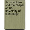 The Chaplains and the Chapel of the University of Cambridge door H.P. Stokes