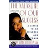The Measure Of Our Success: Letter To My Children And Yours by Marian Wright Edelman