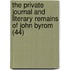 The Private Journal And Literary Remains Of John Byrom (44)