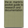 The St. Martin's Pocket Guide To Research And Documentation by Marcia Muth