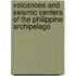 Volcanoes And Seismic Centers Of The Philippine Archipelago