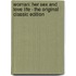 Woman: Her Sex and Love Life - The Original Classic Edition