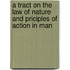 a Tract on the Law of Nature and Priciples of Action in Man