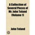 A Collection Of Several Pieces Of Mr. John Toland (Volume 1)
