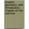 Analytic Geometry, With Introductory Chapter on the Calculus door Palmer Claude Irwin 1871-1931