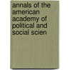 Annals of the American Academy of Political and Social Scien door American Academy of Political Science