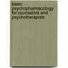 Basic Psychopharmacology for Counselors and Psychotherapists by Timothy Peters-Strickland
