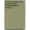 Clinical Handbook for Kozier & Erb's Fundamentals of Nursing by Shirlee Snyder