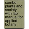 Combo: Plants and Society with Lab Manual for Applied Botany door Karen McMahon