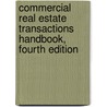 Commercial Real Estate Transactions Handbook, Fourth Edition by Esq Senn