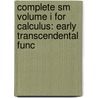 Complete Sm Volume I for Calculus: Early Transcendental Func door Richard Edwards