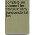 Complete Sm Volume Ii For Calculus: Early Transcendental Fun