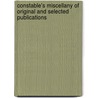 Constable's Miscellany Of Original And Selected Publications door Ltd Constable And Co