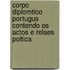 Corpo Diplomtico Portugus Contendo Os Actos E Relaes Poltica