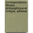 Correspondance Littraire, Philosophique Et Critique, Adresse