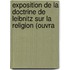 Exposition de La Doctrine de Leibnitz Sur La Religion (Ouvra