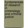 Fundamentals of Research in Criminology and Criminal Justice door Russell K. Schutt