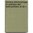 Histoire Philosophique Et Politique Des Tablissemens Et Du C