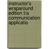 Instructor's Wraparound Edition T/A Communication Applicatio by Verderber