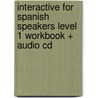 Interactive for Spanish Speakers Level 1 Workbook + Audio Cd by Meredith Levy
