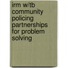 Irm W/Tb Community Policing Partnerships for Problem Solving door Miller