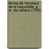 Lettres De Monsieur De La Beaumelle, A M. De Voltaire (1763)