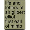 Life and Letters of Sir Gilbert Elliot, First Earl of Minto door Gilbert Elliot Minto